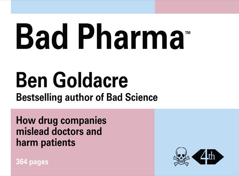 Bad Pharma by Ben Goldacre